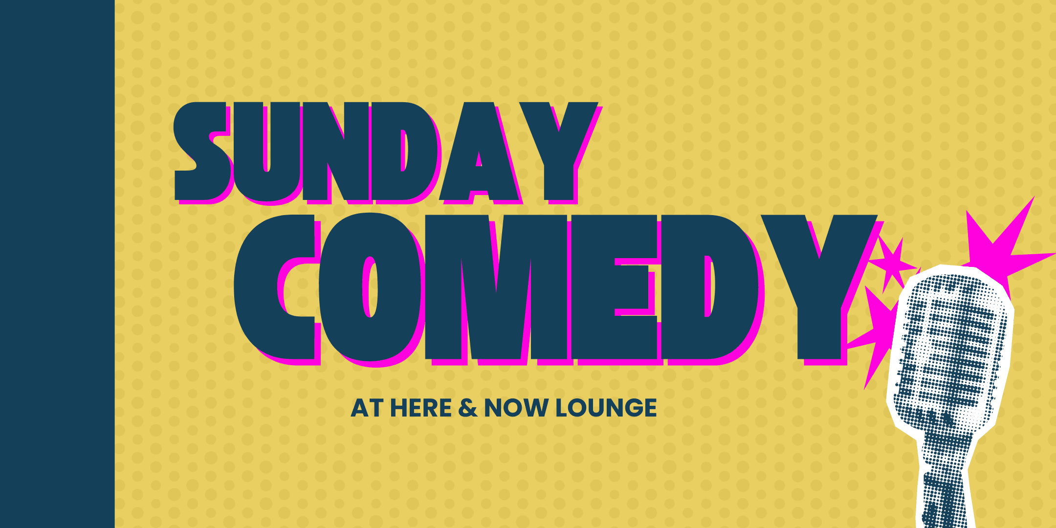 Sunday Comedy @ Here and Now Lounge