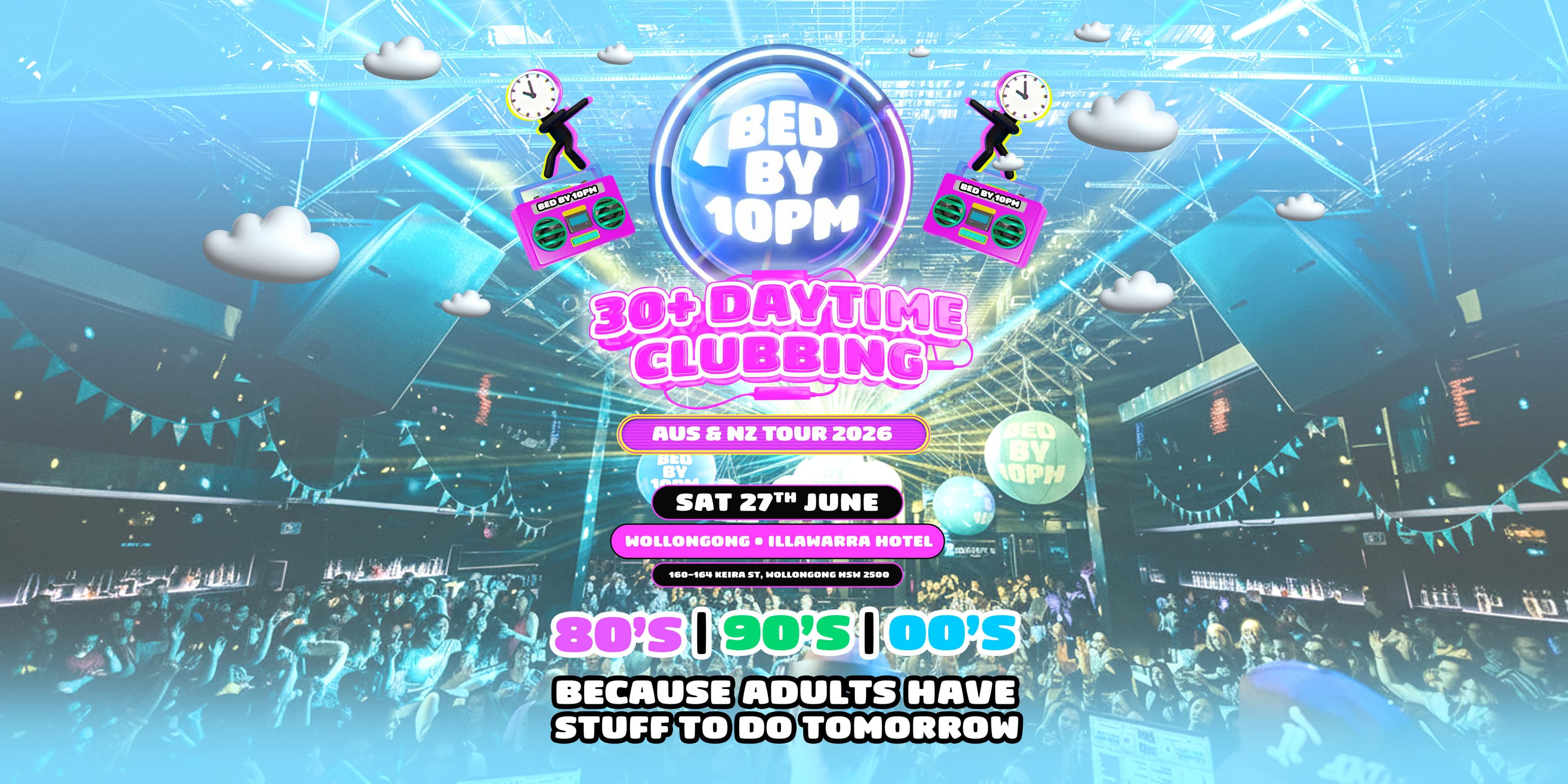 Bed By 10pm Is Coming To Wollongong!