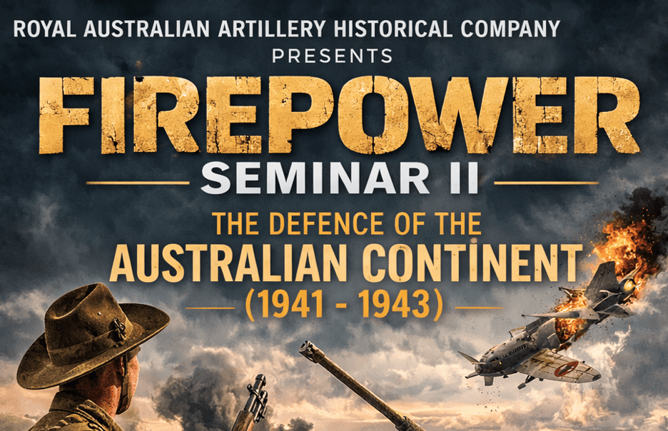 RAAHC's Firepower: Lessons from WWII - Event Two: Brisbane
