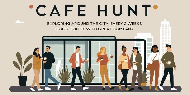 June Cafe Hunt - Connect over Coffee
