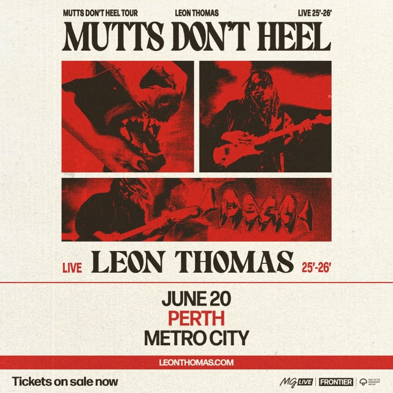 Leon Thomas - Mutts Don't Heel Tour