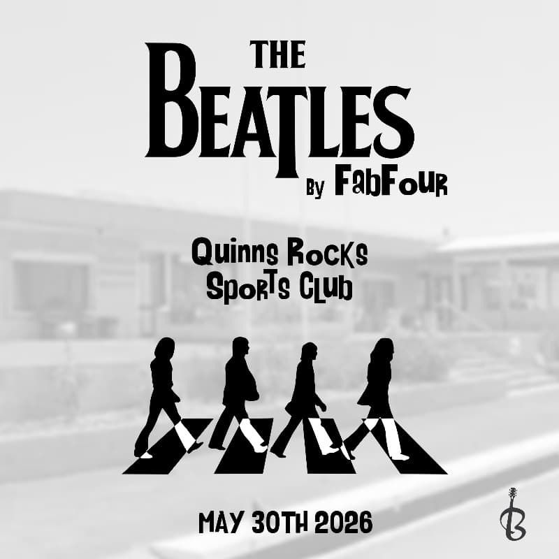 The Beatles by Fab Four - Quinns Rocks Sports Club