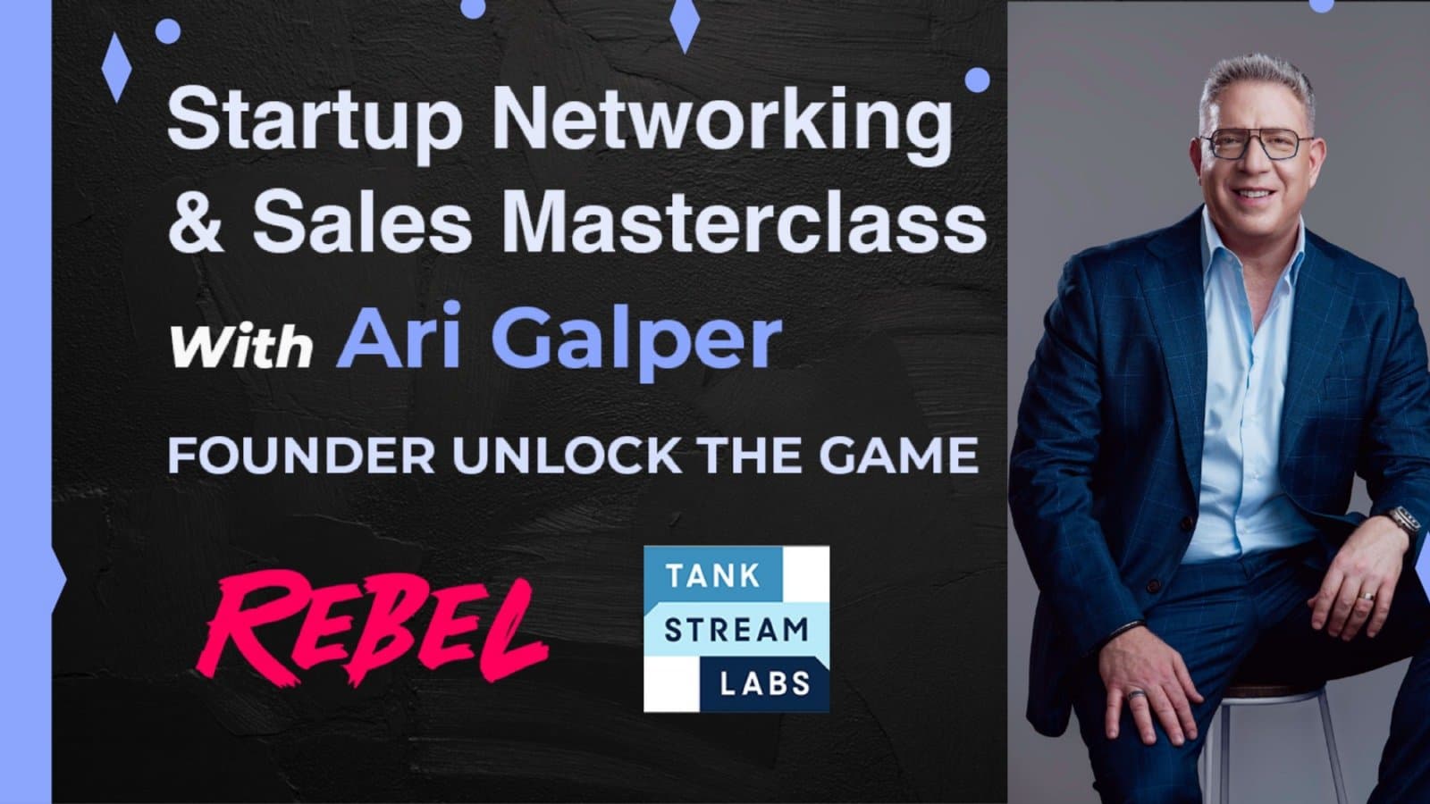 Startup Networking⚡& Sales Masterclass with Ari Galper (Founder Unlock the Game