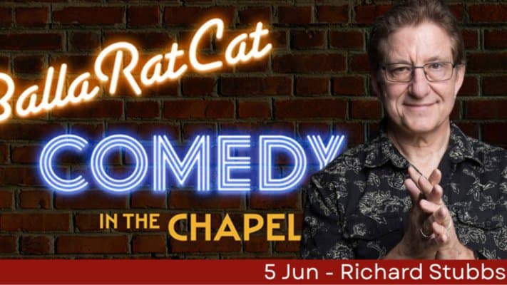 BallaRatCat Comedy in the Chapel - June