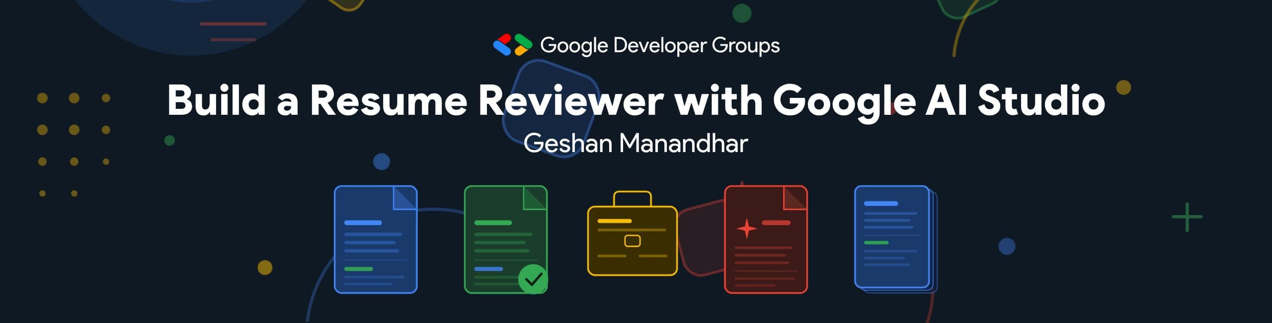 Build with AI: Build a Resume Reviewer with Google AI Studio