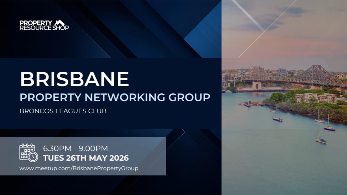 Brisbane Property Networking Group - First Timers Are Free!