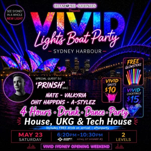 VIVID SYDNEY 4 HR 2 LEVEL BOAT PARTY (HOUSE,UKG & TECH HOUSE) + FREE DRINK & AFTERPARTY