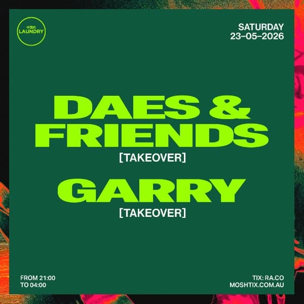 Chinese Laundry Invites DAES & FRIENDS + GARRY TAKEOVER