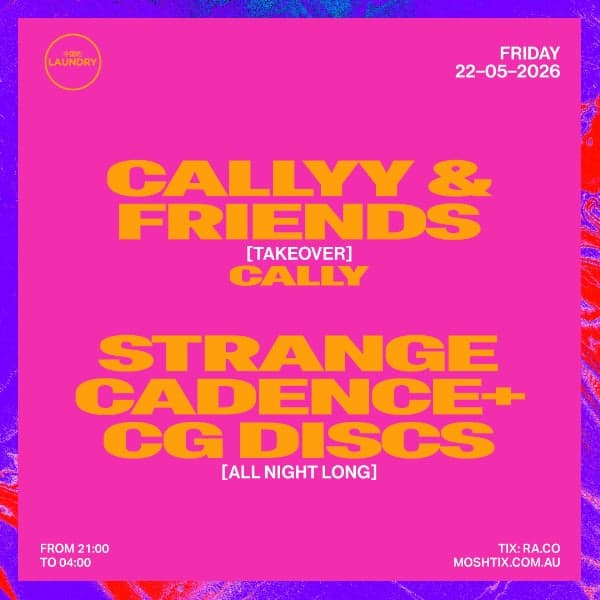 Chinese Laundry Invites CALLYY & FRIENDS + STRANGE CADENCE & CG DISCS [ALL NIGHT LONG]