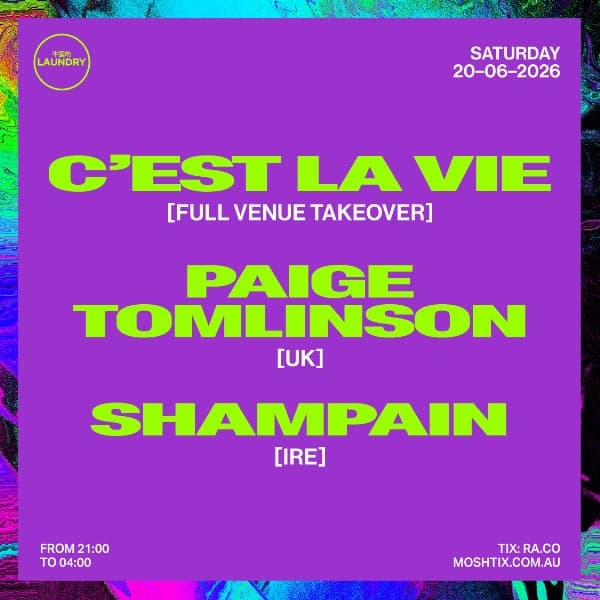 Chinese Laundry Invites C'EST LA VIE FT PAIGE TOMLINSON [UK] + SHAMPAIN [IRE]