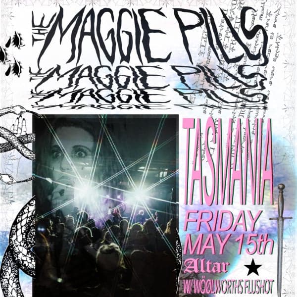 The Maggie Pills—H.E.L.L. Album Launch ft Woolworths Flu Shot, Dvrkworld + Who Thew That