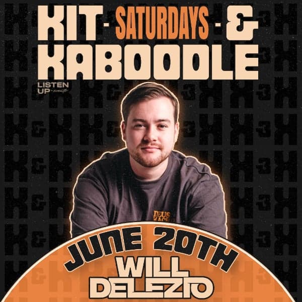 KIT & KABOODLE // JUNE 20TH (ft. WILL DELEZIO)