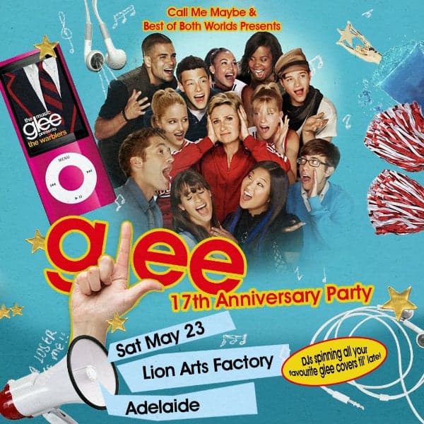 Glee: 17th Anniversary Party - Adelaide