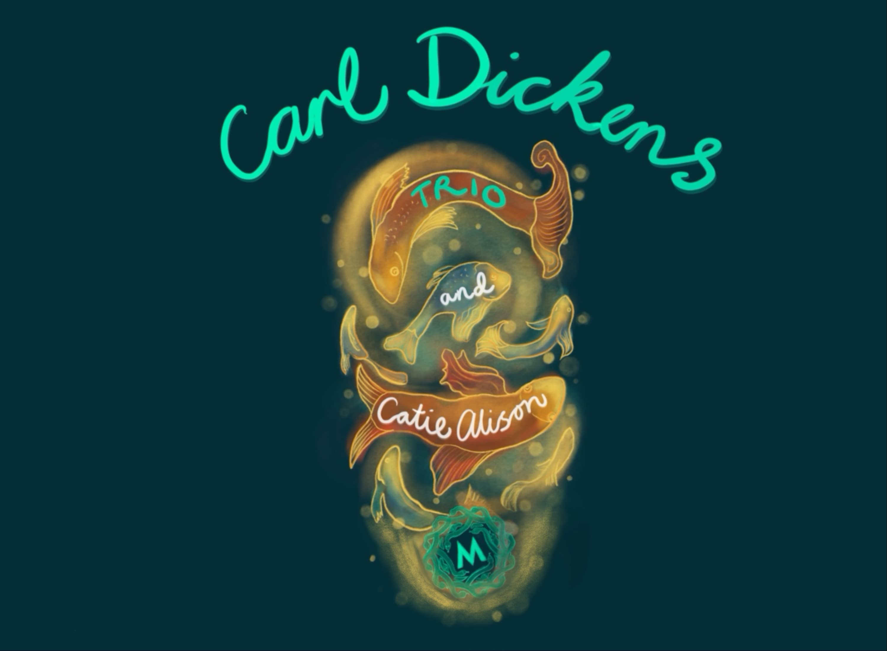 Carl Dickens Trio live at Medusa Bar w/ Catie Alison