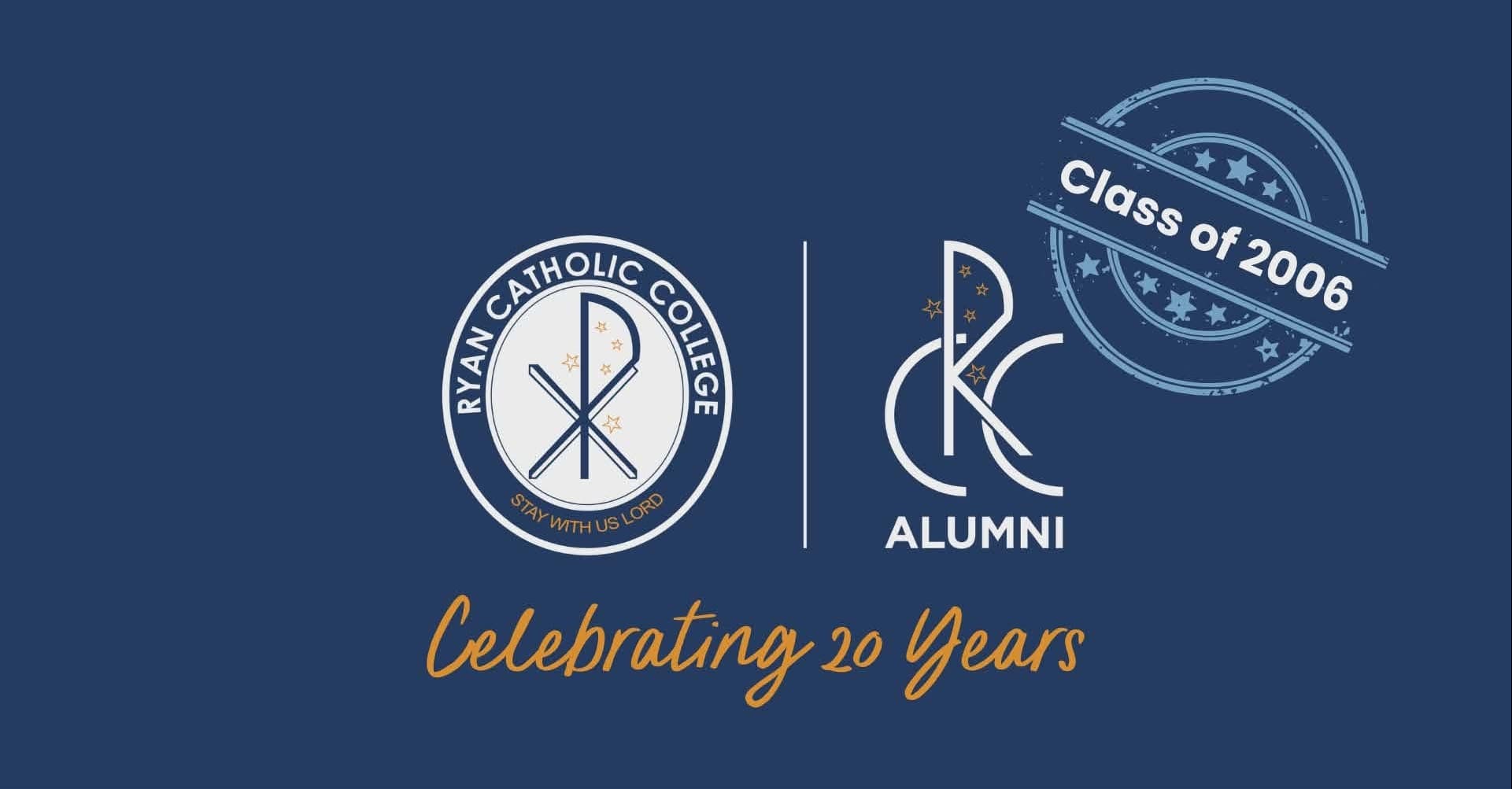 Ryan Catholic College Class of 2006 Reunion