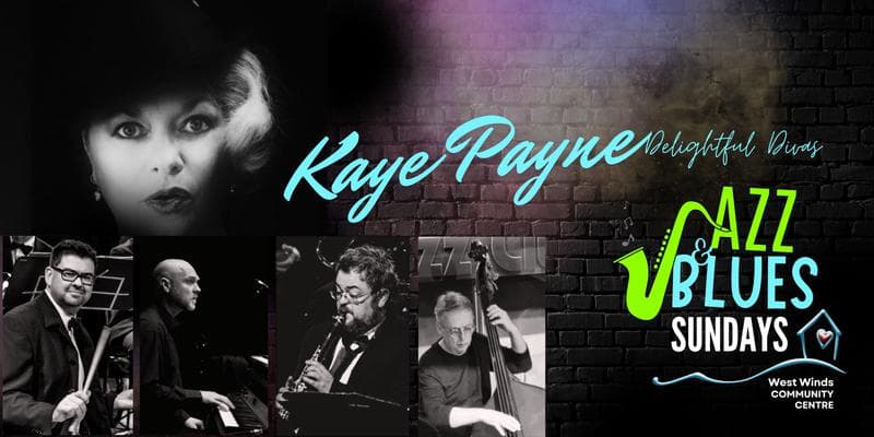 Kaye Payne - 10th Anniversary JUNE Jazz at West Wind Community Centre