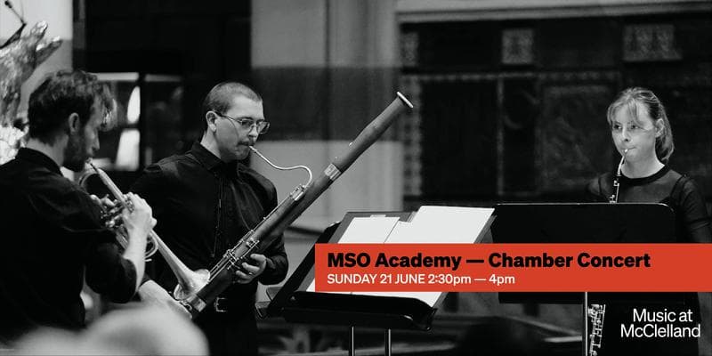 Music at McClelland - MSO Academy ? Chamber Concert