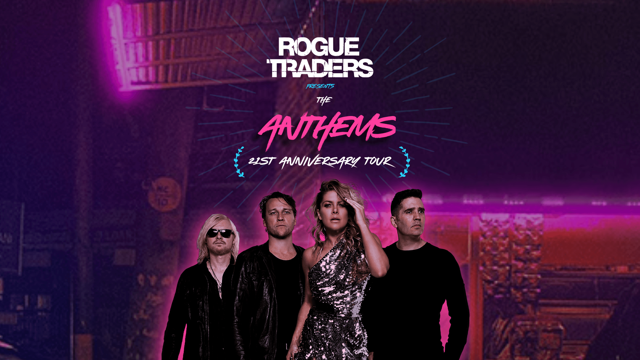 ROGUE TRADERS - THE ANTHEMS - 21ST ANNIVERSARY TOUR