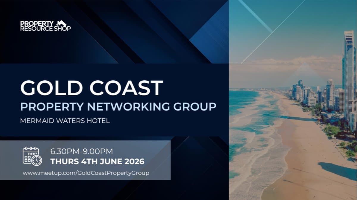 Gold Coast Property Networking Group - Thursday 4th June 2026!